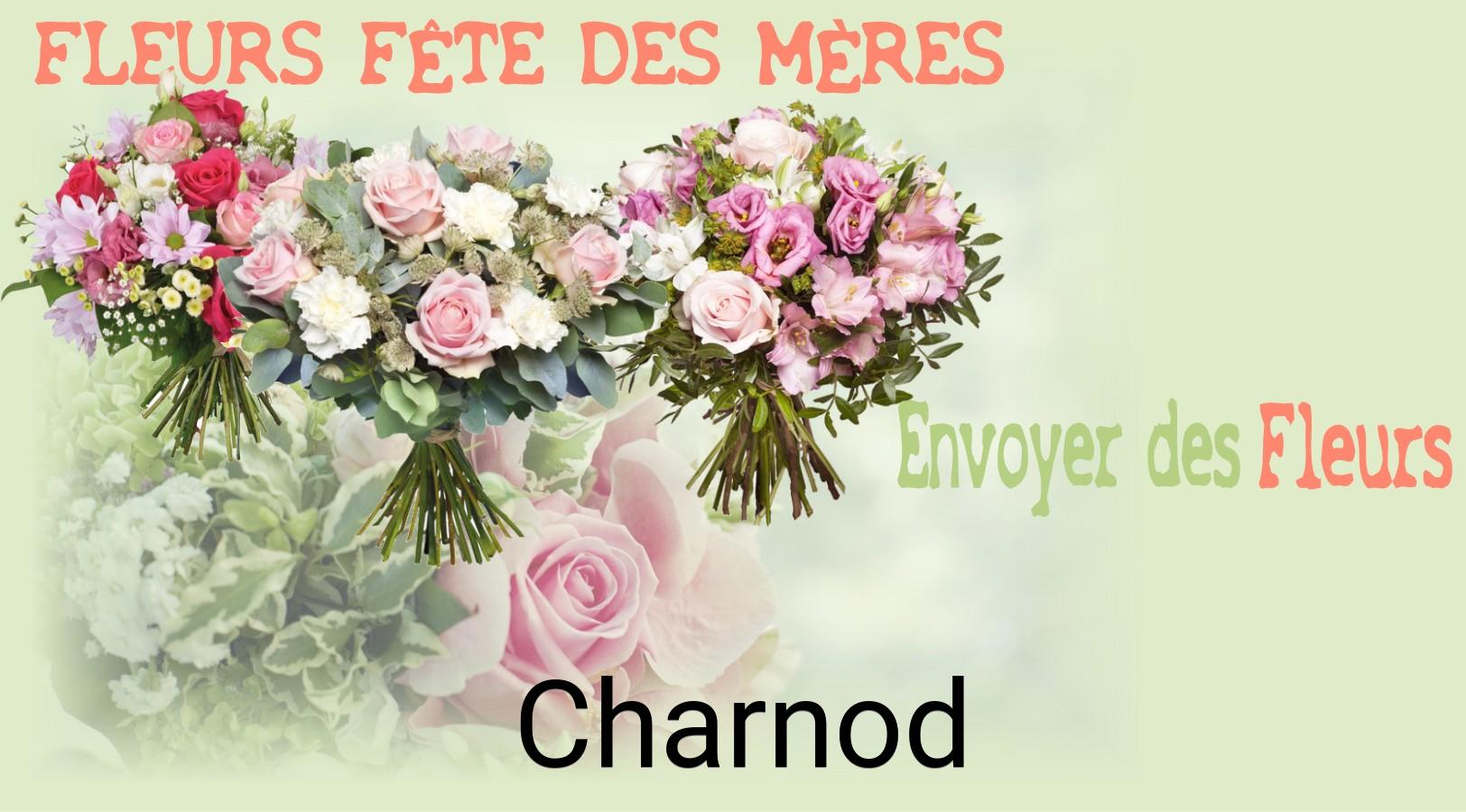 Bouquet de Fête des Mères livré à Charnod